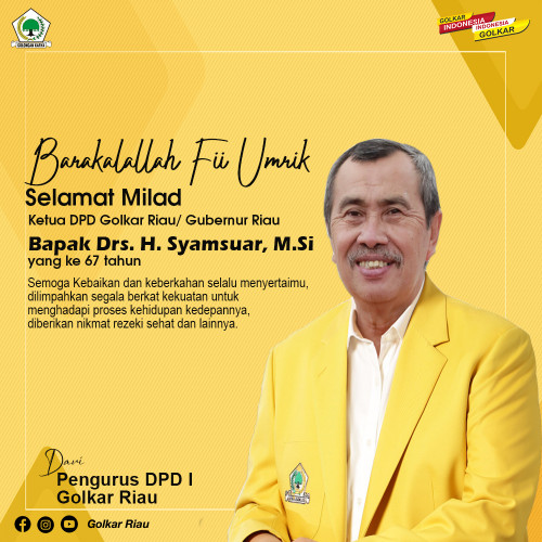 Milad ke-67 tahun, Ketua DPD Golkar Riau Banjir Ucapan dan Doa